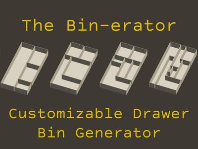 The Bin-erator (Drawer Bin Generator)