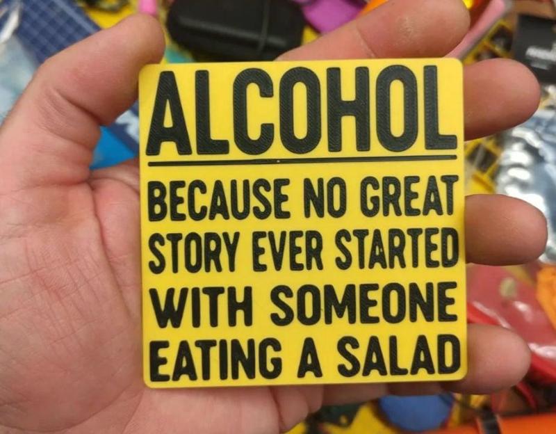 Alcohol because ...