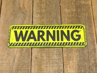 Sign #2 - Warning Sign Plate