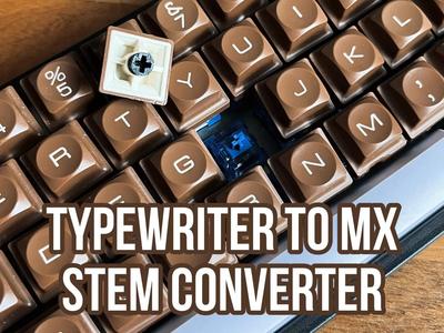 Typewriter to MX Stem Keycap Adapters