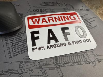 WARNING FAFO ( three versions)