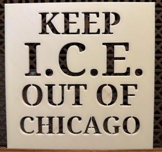 Keep ICE Out of Chicago Stencil