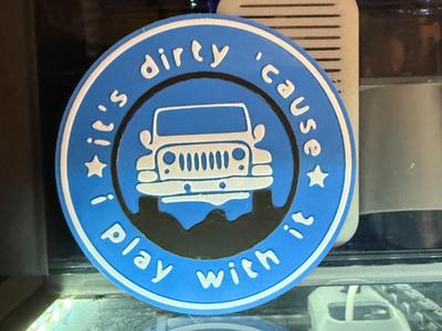 IT'S DIRTY CAUSE I PLAY WITH IT COASTER 