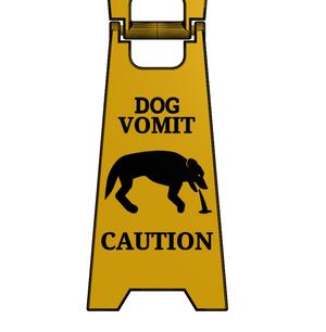 Dog Vomit Caution Sign (V2 Better Hinge)