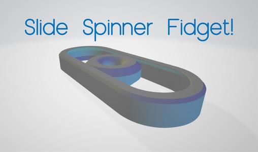 Slide Spinner Fidget!