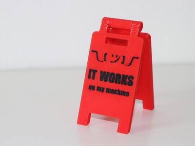 Sign It works on my machine