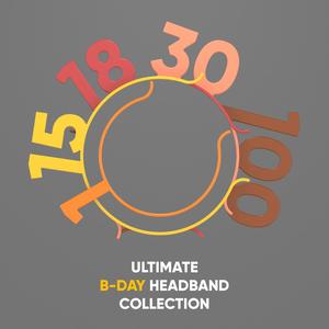 Ultimate B-DAY headband collection