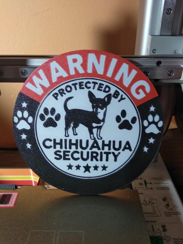 Chihuahua Security Sign - multicolor (ams or manual change color)