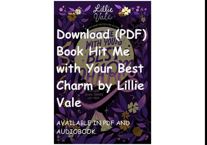 Download (PDF) Book Hit Me with Your Best Charm by Lillie Vale