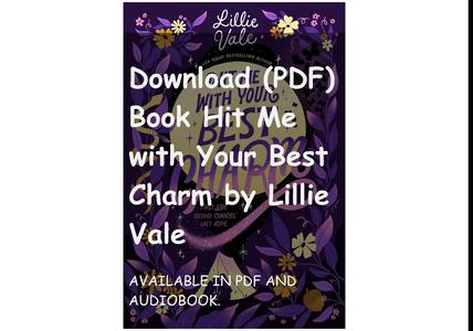 Download (PDF) Book Hit Me with Your Best Charm by Lillie Vale