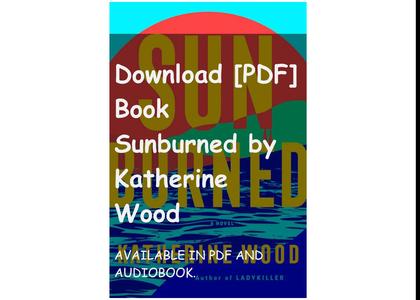 Download [PDF] Book Sunburned by Katherine Wood