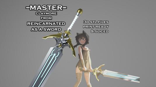 Master - Claymore from Reincarnated as a Sword - 3D Print Ready