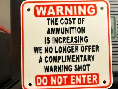 WARNING - THE COST OF AMMUNITION IS INCREASING