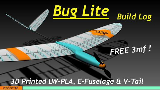 "Bug Lite" - 3D Printed Electric Sailplane (e-DLG / F5K)