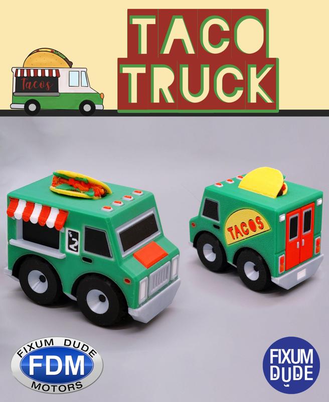 Fixum Dude Motors PIP Taco Truck