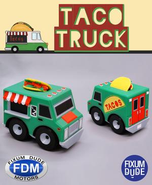 Fixum Dude Motors PIP Taco Truck