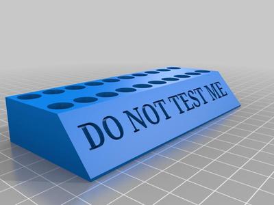DO NOT TEST ME pen holder