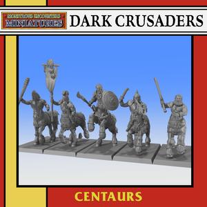 DARK CRUSADERS: Centaurs