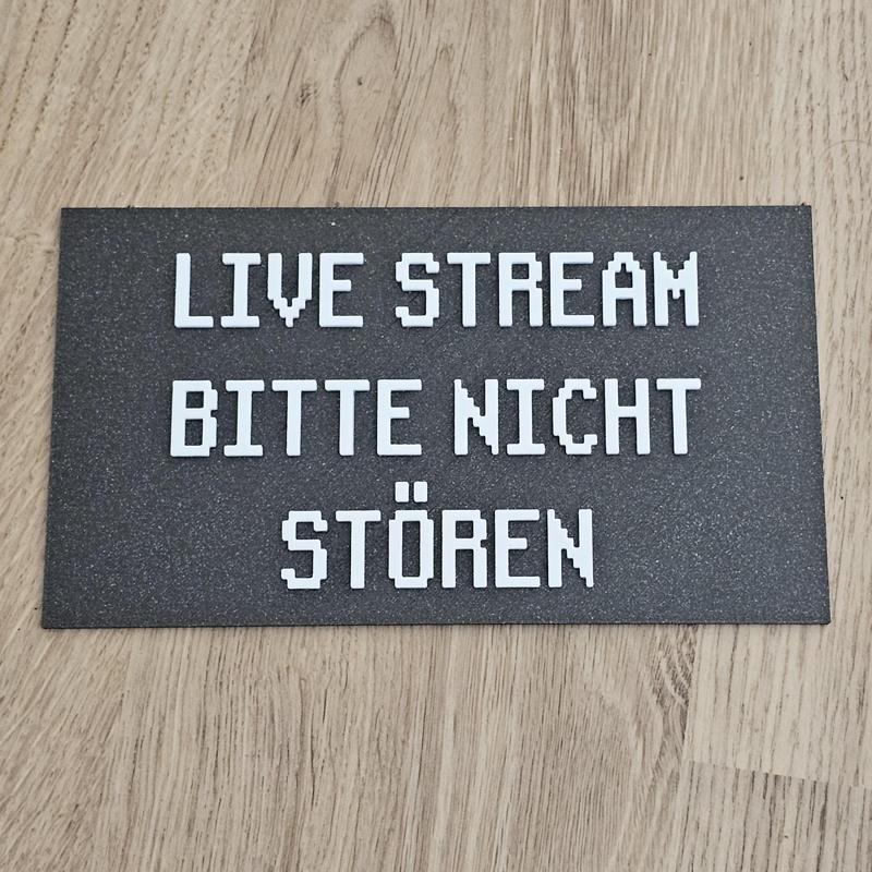 Schild - Livestream - Bitte nicht stören