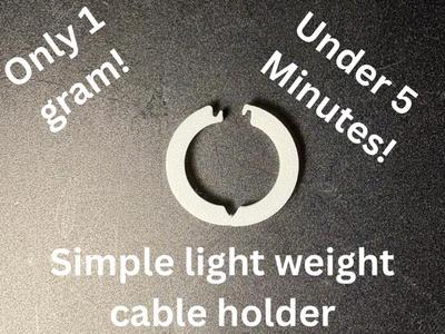 Simple Lightweight Cable Holder