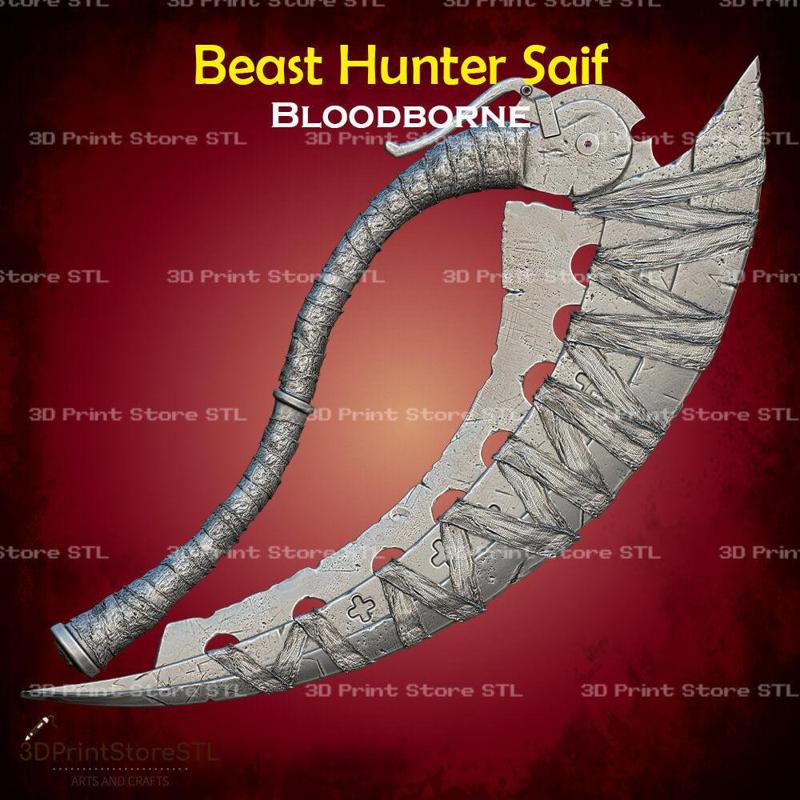 Beast Hunter Saif Cosplay Bloodborne - STL File