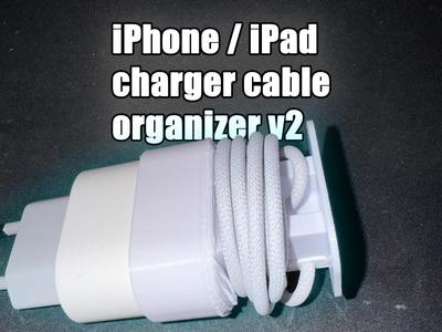iPhone / iPad charger cable organizer v2