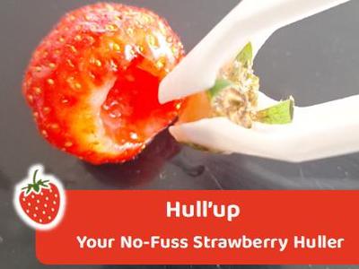 Hull’up – The No-Fuss Strawberry Huller