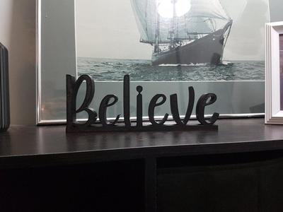 Believe, free standing sign