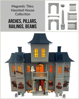 Magnetic Tile Haunted House RAILINGS, PILLARS, ARCHES & BEAMS