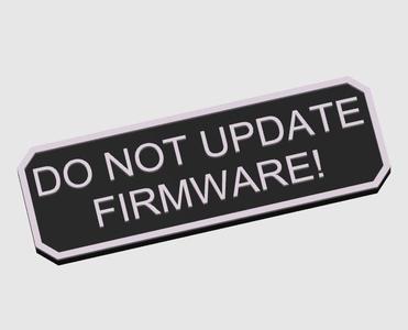 Do Not Update Firmware Sign - Great for your Bambu printer!