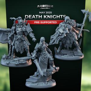 Arbiter Miniatures May 2025 Death Knights Resin Pre-supported