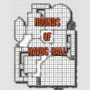 The Hounds of Havoc Hall - Session Dungeon Map