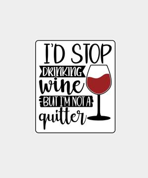 I'd stop drinking wine - Sign