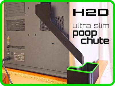 H2D Poop Chute slim