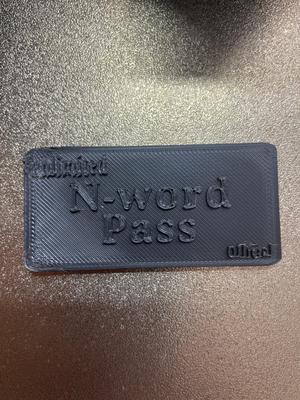 unlimited N-word pass