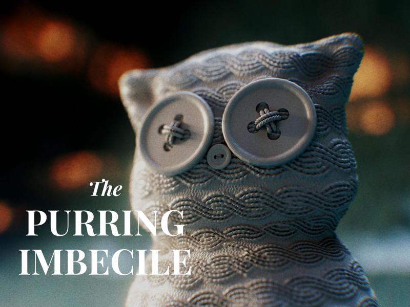 The Purring Imbecile