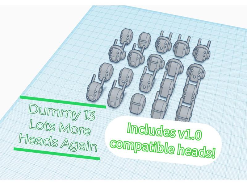 Dummy 13 - Lots More Heads Again! WITH v1 VERSIONS