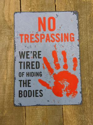 Sign #11 - Funny No Trespassing Sign Plate