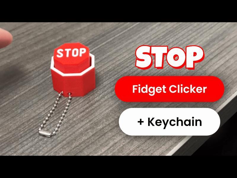 STOP Fidget Clicker + Keychain