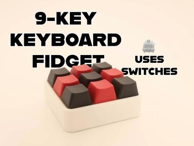 9-Key Keyboard Fidget - Uses Switches - Fidget