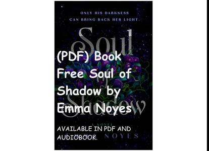 (PDF) Book Free Soul of Shadow by Emma Noyes