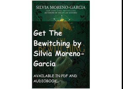 Get The Bewitching by Silvia Moreno-Garcia