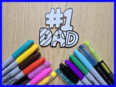 Father's Day Gift Dad Number 1 DIY Coloring Fun