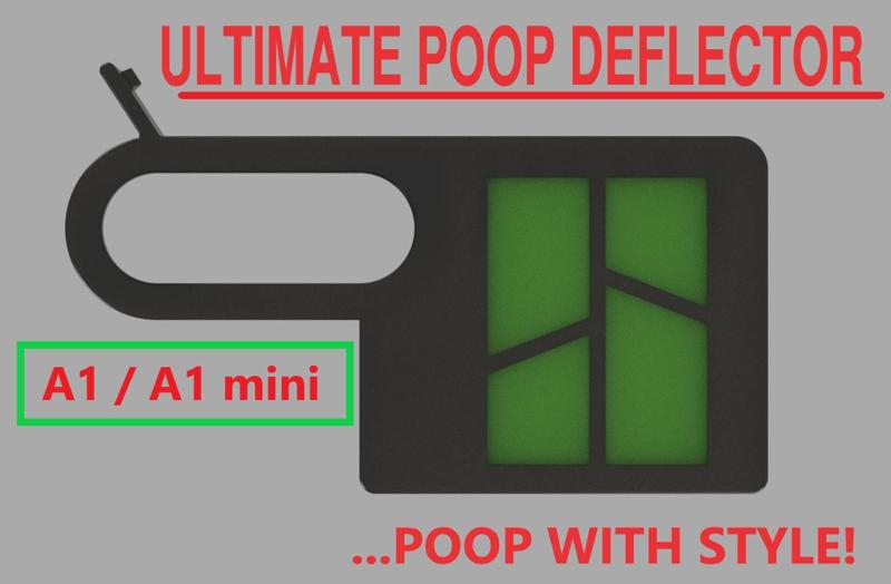 A1/A1 mini - Ultimate Poop Deflector