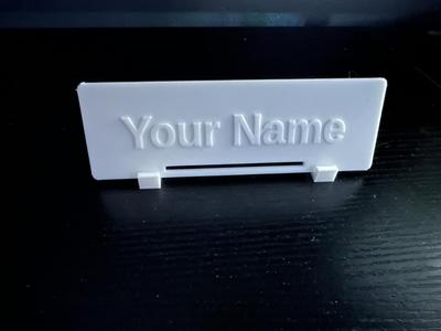 Fully Customizable Name Plate