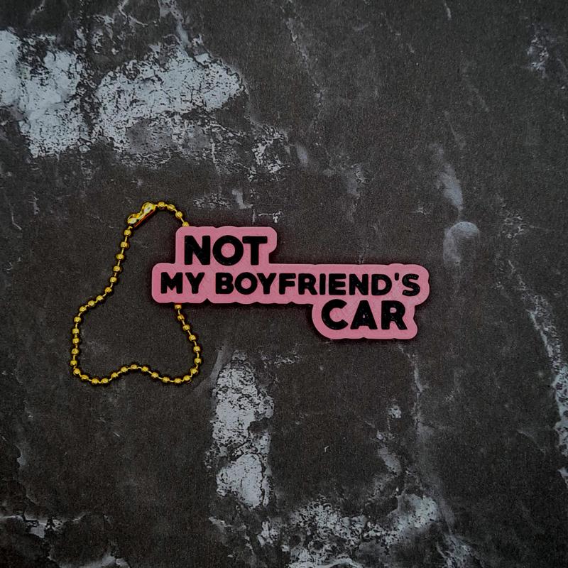 Not My Boyfriends Car Keychain