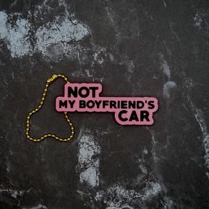 Not My Boyfriends Car Keychain