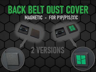 Back Belt Dust Cover for P1P/P1S/X1C [magnetic]