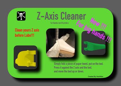 Z-Axis Cleaning Tool for Big Hands !!!