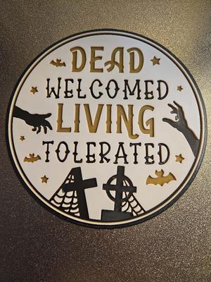 Halloween Dead Welcomed Living Tolerated